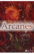Anthologie Arcanes