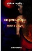 Eclipse lunaire : Phénix et Lukaina