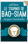 Le Tournoi de Bao-Siam