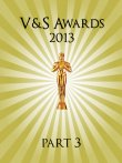 V&S Awards 2013 - part 3