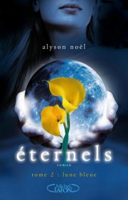 Eternels : Lune Bleue