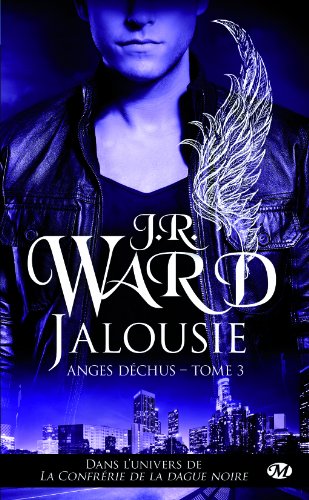 Jalousie - Anges déchus 3 - de J.R. Ward