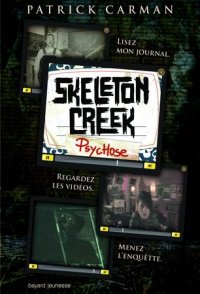 Skeleton Creek T1, Psychose