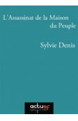 L'assassinat de la maison du peuple