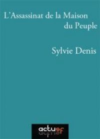 L'assassinat de la maison du peuple