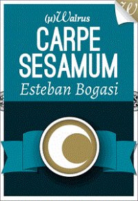 Carpe Sesamum