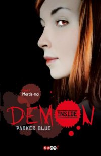 Demon Inside - Mords-Moi