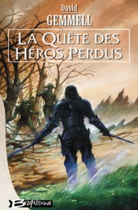 La quête des héros perdus