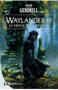 Waylander III : le héros dans l'ombre