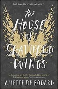 The House of shattered wings