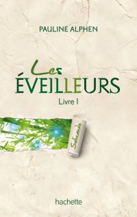 Les Eveilleurs, tome 1 : Salicande