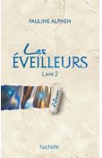 Les Eveilleurs, tome 2 : Ailleurs