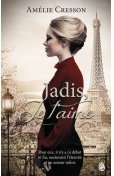 Jadis, je t'aime