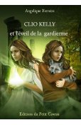 Clio Kelly et l'éveil de la gardienne