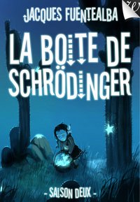 La boîte de Schrödinger saison 2