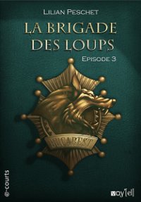 La brigade des loups - Episode 3