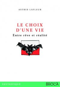 Le choix d'une vie