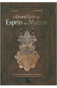 Le Grand Livre des Esprits de la Maison