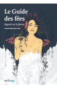 Le Guide des Fées. Regards sur la femme