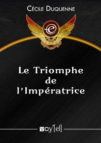 Le triomphe de l'Impératrice