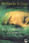 Le doux baiser du serpent