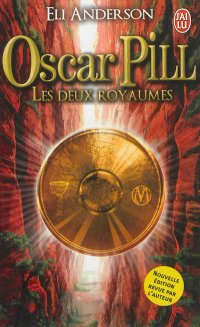 Oscar Pill : Les deux Royaumes