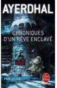 Chroniques d'un rêve enclavé