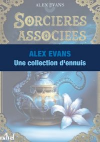 Une Collection d'ennuis