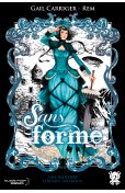 Sans Forme : Une aventure d'Alexia Tarabotti