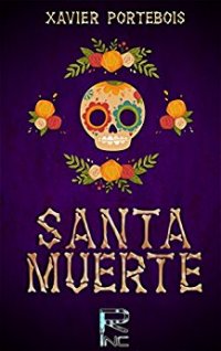 ¡Santa Muerte!