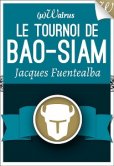 Le Tournoi de Bao-Siam