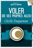 Voler (de ses propres ailes)