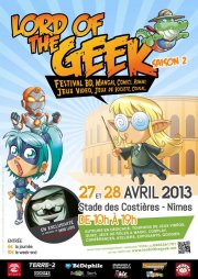 Compte-rendu du salon "Lord of the Geek", Nîmes, les 27 et 28 avril 2013