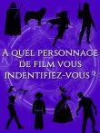 Quel personnage de film es-tu ?