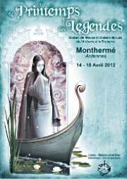 Le printemps des légendes à Monthermé - 14 et 15 avril 2012