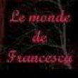 Le monde de Francesca