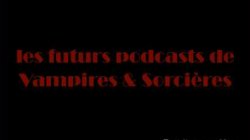 Teaser des prochains podcasts