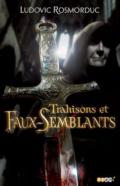 Trahisons et Faux-Semblants