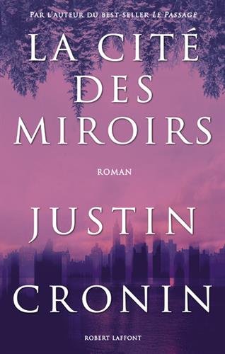 La Cité des miroirs de Justin Cronin