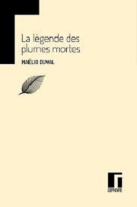 la légende des plumes mortes