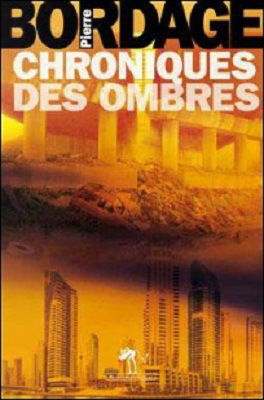 Chroniques des Ombres de Pierre Bordage