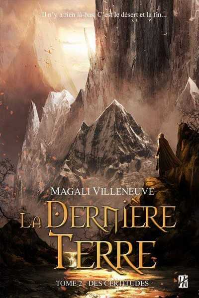 Des certitudes, la dernière terre t2 de Magali Villeneuve