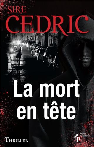 La mort en tête, de Sire Cédric