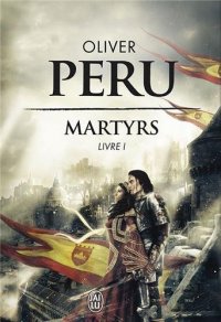 Martyrs t1 d’Oliver Peru