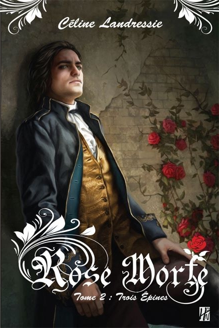 Rose morte, Tome 2 : Trois épines (illustr. Magali Villeneuve)