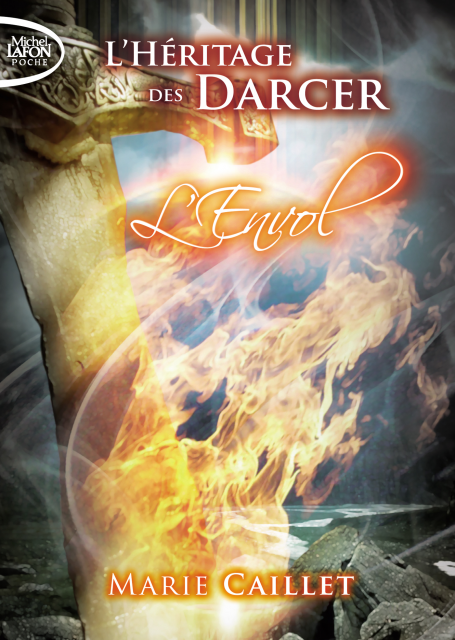 L'Héritage des Darcer - tome 1 : L'envol (poche) de Marie Caillet