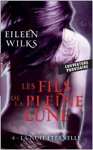 La nuit éternelle d’Eileen Wilks