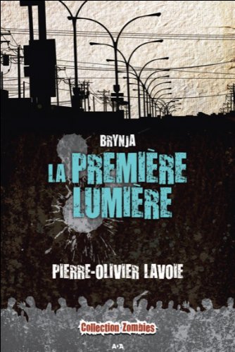 La première lumière de Pierre-Olivier Lavoie