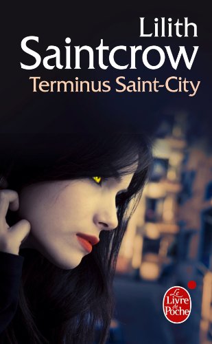 Terminus Saint City - Danny Valentine 4 -  de Lilith Saintcrow