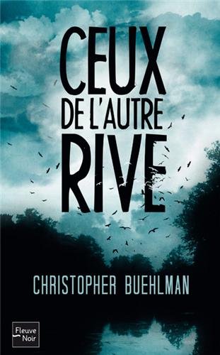 Ceux de l'autre rive de Christopher Buehlman